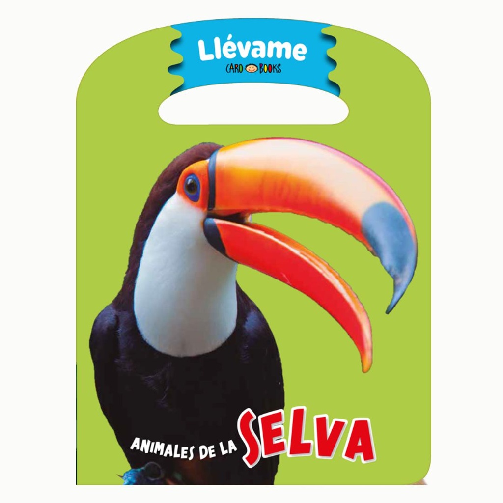 [62039] LIBRO LLEVAME ANIMALES DE LA SELVA