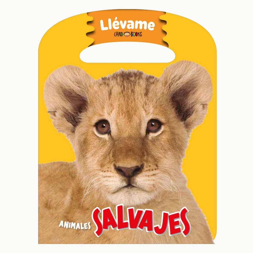 [62041] LIBRO LLEVAME ANIMALES SALVAJES
